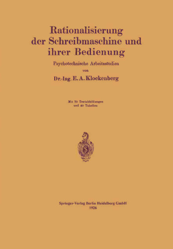 Rationalisierung der Schreibmaschine und ihrer Bedienung: Psychotechnische Arbeitsstudien