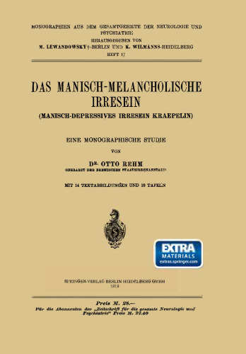 Das Manisch-Melancholische Irresein: Manisch-Depressives Irresein Kraepelin
