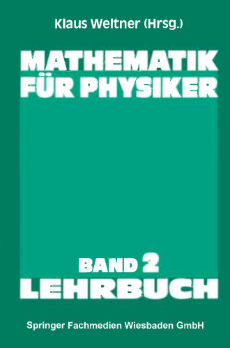 Mathematik für Physiker: Basiswissen für das Grundstudium der Experimentalphysik