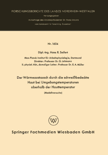 Der Wärmeaustausch durch die schweißbedeckte Haut bei Umgebungstemperaturen oberhalb der Hauttemperatur: Modellversuche