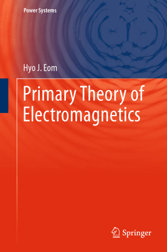 Primary Theory of Electromagnetics