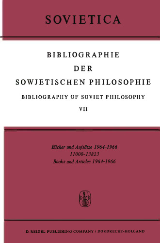 Bibliographie der Sowjetischen Philosophie Bibliography of Soviet Philosophy: Bücher und Aufsätze 1964-1966