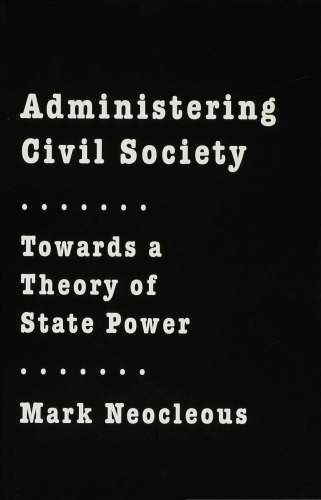 Administering Civil Society: Towards a Theory of State Power
