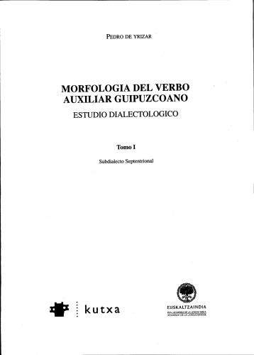 Morfologia del verbo auxiliar guipuzcoano: Estudio dialectologico