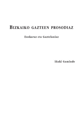 Bizkaiko Gazteen Prosodiaz - Euskaraz Eta Gaztelaniaz