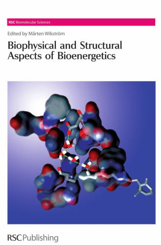 Biophysical and structural aspects of bioenergetics