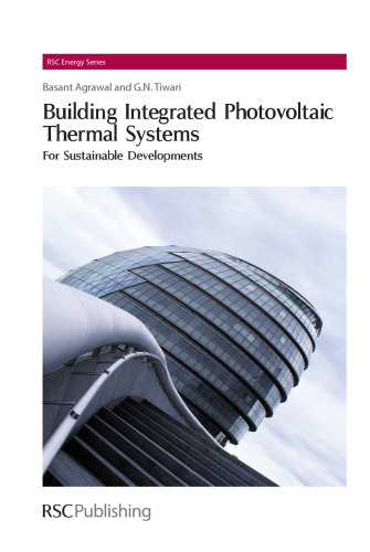 Building Integrated Photovoltaic Thermal Systems : For Sustainable Developments