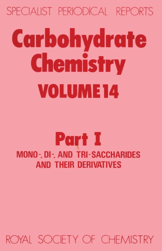 Carbohydrate Chemistry Vol. 14, Part I