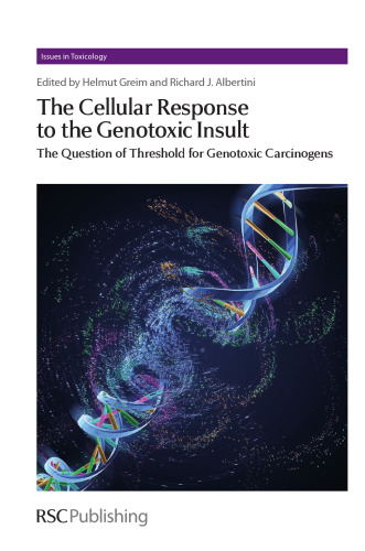 Cellular Response to the Genotoxic Insult The Question of Threshold for Genotoxic Carcinogens