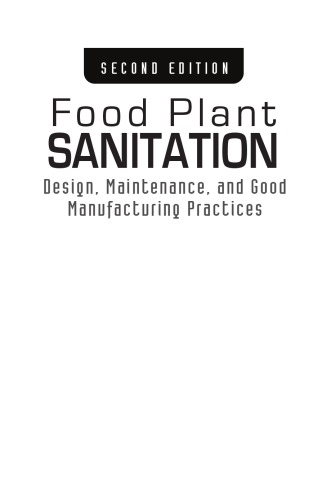 Food Plant Sanitation - Design, Maintenance, and Good Manufacturing Practices