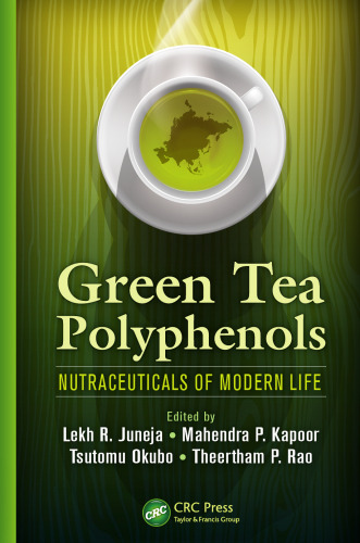 Green tea polyphenols: nutraceuticals of modern life