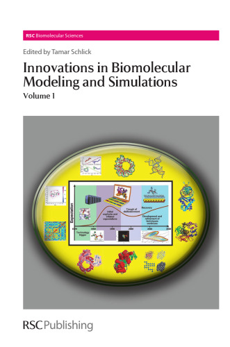 Innovations in Biomolecular Modeling and Simulations. Vol. 1