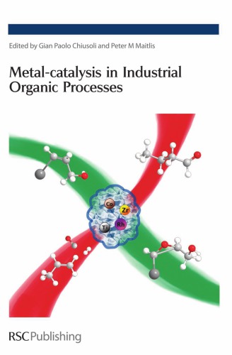 Metal-catalysis in industrial organic processes