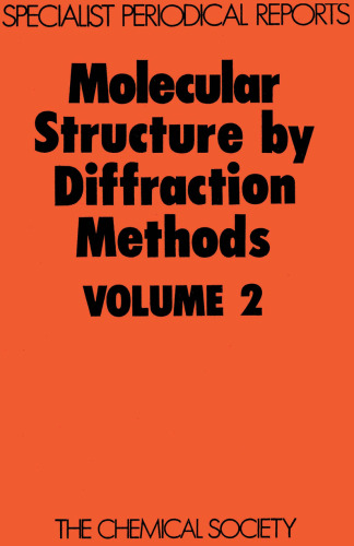 Molecular Structure by Diffraction Methods Volume 2