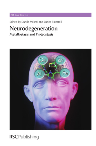 Neurodegeneration : metallostasis and proteostasis