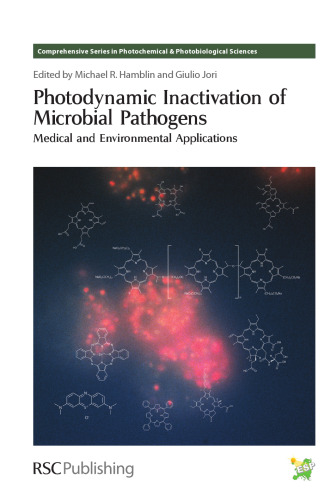 Photodynamic Inactivation of Microbial Pathogens Medical and Environmental Applications