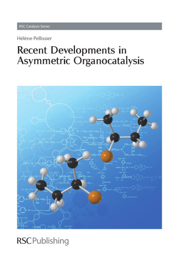 Recent developments in asymmetric organocatalysis