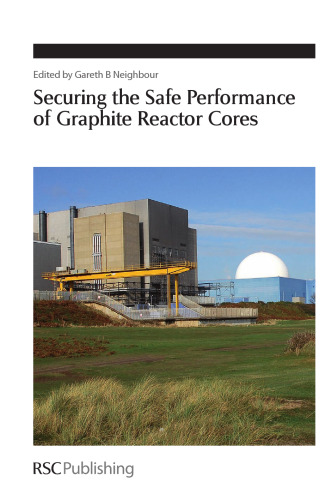 Securing the safe performance of graphite reactor cores
