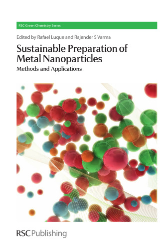 Sustainable preparation of metal nanoparticles : methods and applications