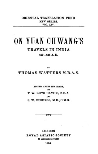 On Yuan Chwang's Travels in India 629-645 A. D., Vol. I