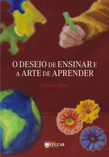 O desejo de ensinar e a arte de aprender