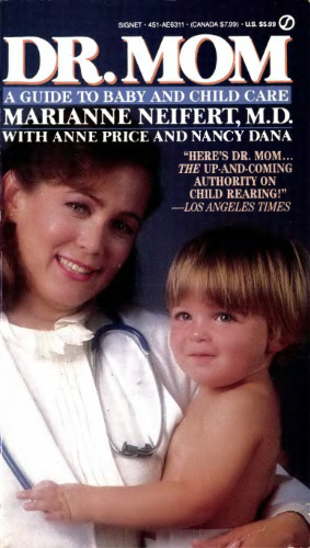 Dr. Mom: A Guide to Baby and Child Care
