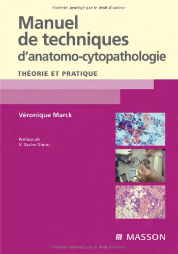 Manuel de techniques d'anatomo-cytopathologie : Théorie et pratique