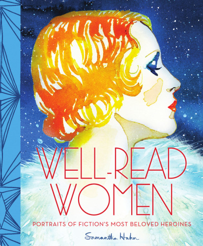 Well-read women: portraits of fiction's most beloved heroines