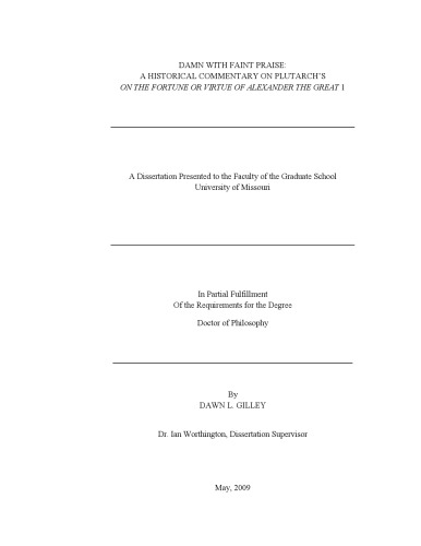 Damn with Faint Praise. A Historical Commentary on Plutarch’s On The Fortune or Virtue of Alexander The Great