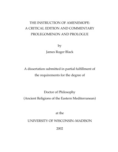 The Instruction of Amenemope. A Critical Edition and Commentary, Prolegomenon and Prologue