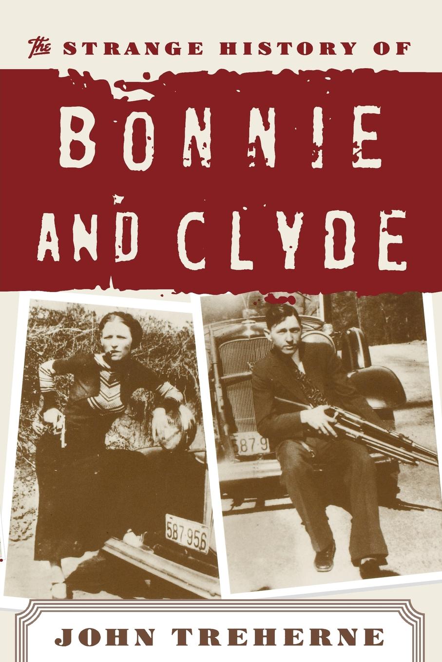 The strange history of Bonnie and Clyde