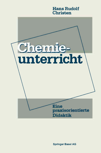 Chemieunterricht: Eine praxisorientierte Didaktik