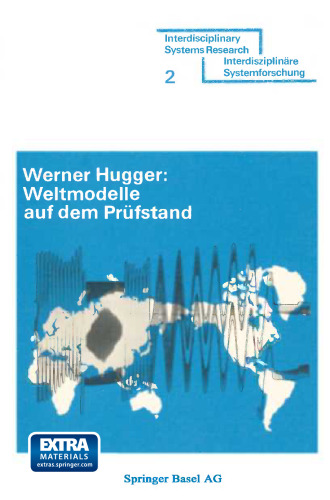Weltmodelle auf dem Prüfstand: Anspruch und Leistung der Weltmodelle von J. W. Forrester und D. Meadows
