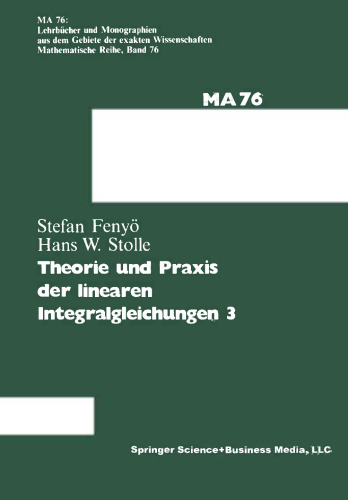 Theorie und Praxis der linearen Integralgleichungen