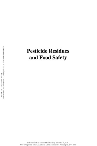 Pesticide Residues and Food Safety. A Harvest of Viewpoints