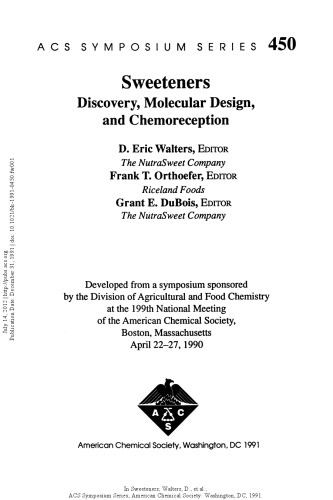 Sweeteners. Discovery, Molecular Design, and Chemoreception