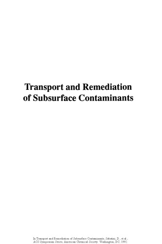Transport and Remediation of Subsurface Contaminants. Colloidal, Interfacial, and Surfactant Phenomena