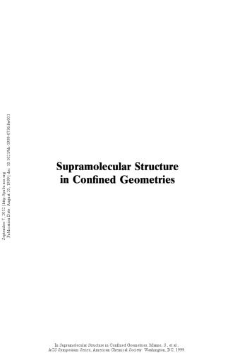 Supramolecular Structure in Confined Geometries