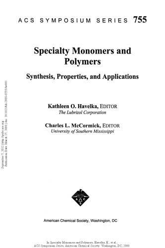 Specialty Monomers and Polymers. Synthesis, Properties, and Applications