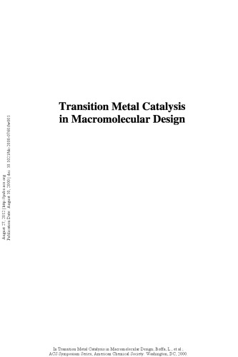 Transition Metal Catalysis in Macromolecular Design