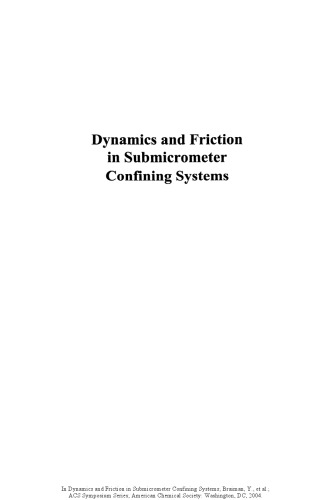 Dynamics and Friction in Submicrometer Confining Systems