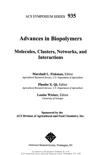 Advances in Biopolymers. Molecules, Clusters, Networks, and Interactions