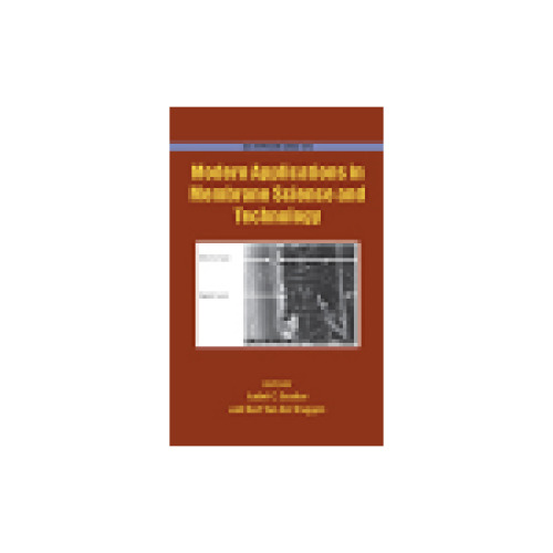 Modern Applications in Membrane Science and Technology