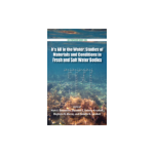 It's All in the Water: Studies of Materials and Conditions in Fresh and Salt Water Bodies