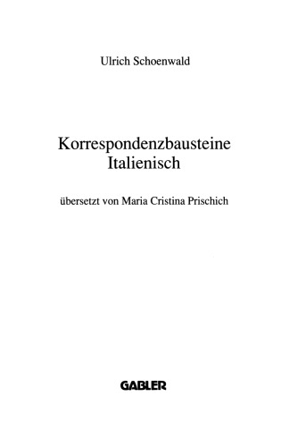 Korrespondenzbausteine Italienisch: übersetzt von Maria Cristina Prischich