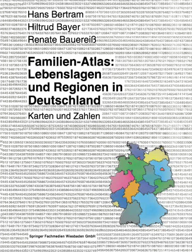 Familien-Atlas: Lebenslagen und Regionen in Deutschland: Karten und Zahlen
