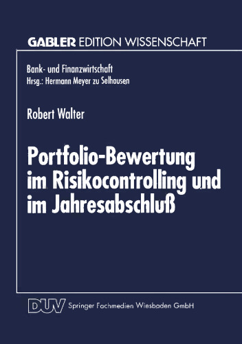 Portfolio-Bewertung im Risikocontrolling und im Jahresabschluß: Die Abbildung derivativer Zinsinstrumente des Handelsbestandes