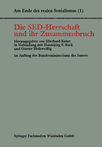 Die SED-Herrschaft und ihr Zusammenbruch