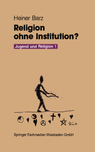 Religion ohne Institution?: Eine Bilanz der sozialwissenschaftlichen Jugendforschung