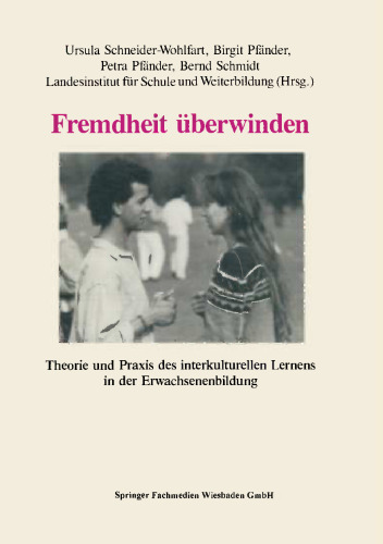 Fremdheit überwinden: Theorie und Praxis des interkulturellen Lernens in der Erwachsenenbildung